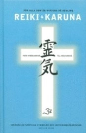 Reiki och Karuna från nybörjarnivå till mästarnivå; Matthew Sword; 1999