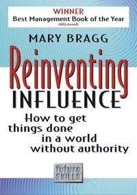 Reinventing Influence; Mary Bragg; 1996