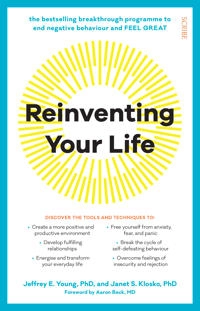 Reinventing Your Life: The Breakthrough Program to End Negative Behaviour and Feel Great Again [Elektronisk resurs]; Jeffrey E Young, Janet S Klosko; 2019