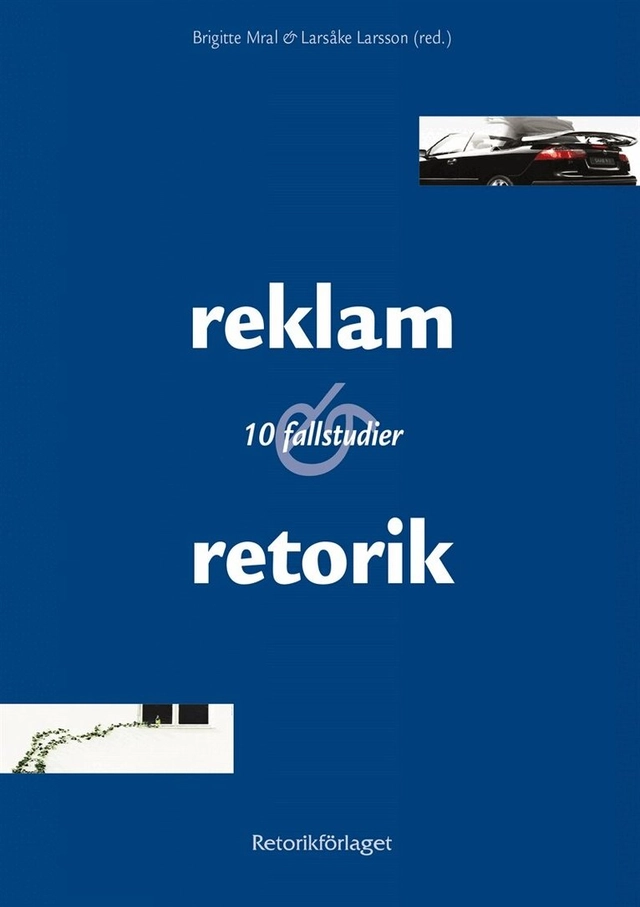Reklam & retorik; Larsåke Larsson, Brigitte Mral; 2020