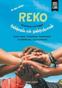 Reko - 15 lektioner som bygger självkänsla och självförtroende; Sylvia Laserow; 2021