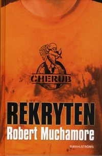 Rekryten; Robert Muchamore; 2009