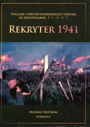 Rekryter 1941; Hilding. Nyström; 2009