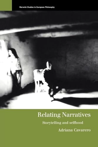 Relating narratives : storytelling and selfhood; Adriana Cavarero; 2000