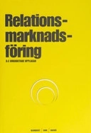 Relationsmarknadsföring; Ralf Blomqvist; 2007