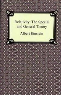 Relativity: The Special and General Theory; Albert Einstein; 2012