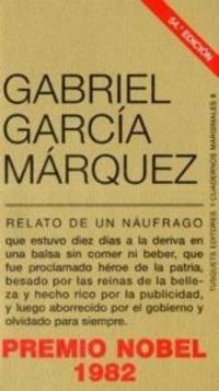 Relato de un náufrago; Gabriel García Márquez; 2009