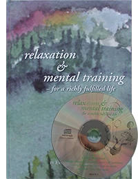 Relaxation & Mental Training - for a richly fulfilled life (incl cd); Eva Johansson; 2004
