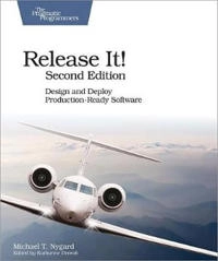 Release It!; Michael T. Nygard; 2018