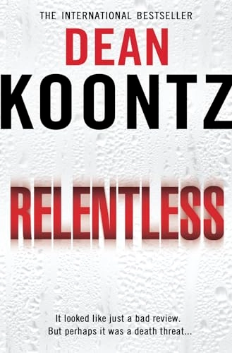 Relentless; Dean Ray Koontz; 2010