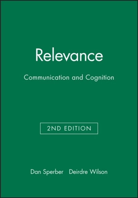 Relevance - communication and cognition; Deirdre Wilson; 1995