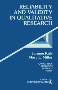 Reliability and validity in qualitative research; Jerome Kirk; 1986