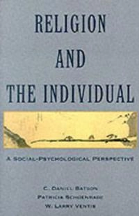 Religion and the individual : a social-psychological perspective; Charles Daniel Batson; 1993