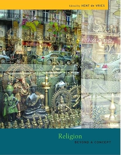 Religion : beyond a concept; Hent de Vries; 2008