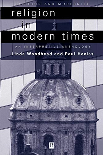 Religion in modern times - an anthology; Paul Heelas; 2000