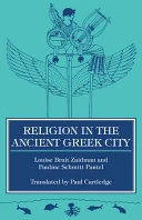 Religion in the ancient Greek city; Louise Bruit Zaidman; 1992