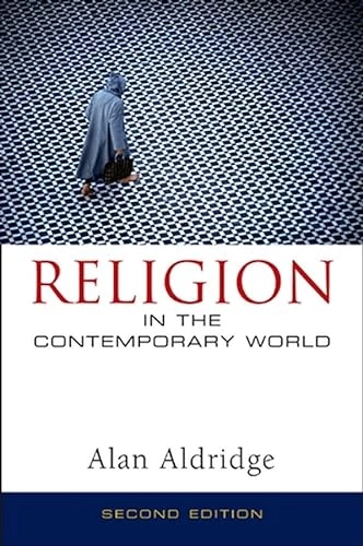 Religion in the contemporary world : a sociological introduction; Alan Aldridge; 2000