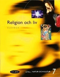 Religion och liv. 7, Elevbok; Leif Berg; 2001