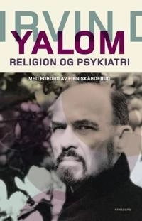 Religion og psykiatri; Irvin D. Yalom; 2007