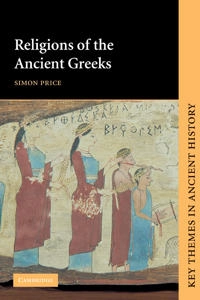 Religions of the ancient Greeks; S. R. F. Price; 1999