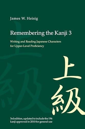 Remembering the kanji · Vol. 3; James W. Heisig; 2013