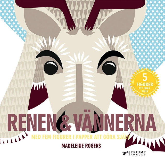 Renen & vännerna; Madeleine Rogers; 2016