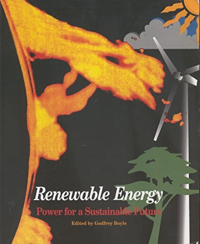 Renewable energy : power for a sustainable future; Godfrey Boyle; 1996