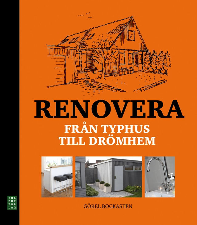 Renovera : från typhus till drömhem; Görel Bockasten; 2011