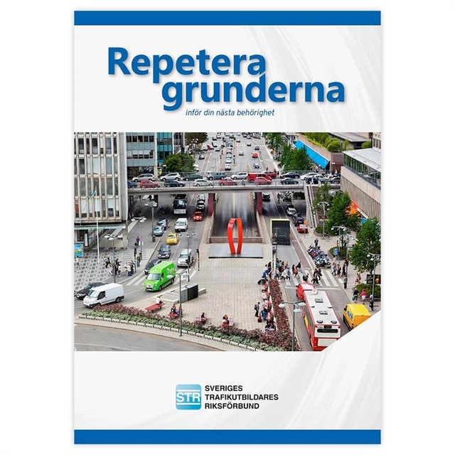 Repetera grunderna; Sveriges Trafikutbildares Riksförbund; 2025