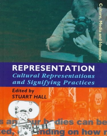 Representation : cultural representations and signifying practices; Stuart Hall; 1997