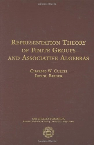 Representation Theory of Finite Groups and Associative Algebras; American Mathematical Society; 2006