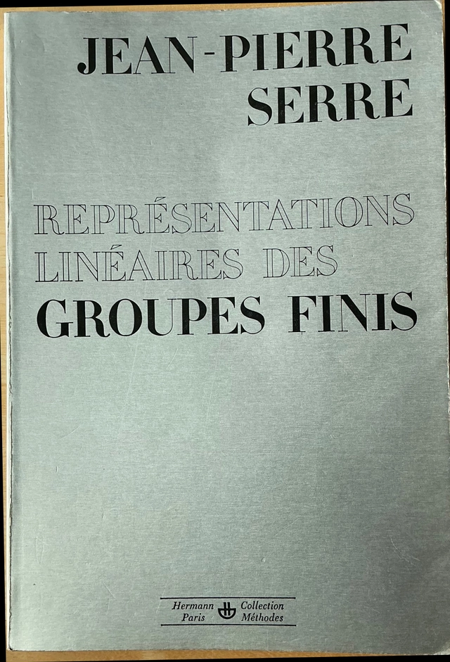 Représentations linéaires des groupes finis; Jean-Pierre Serre; 1978