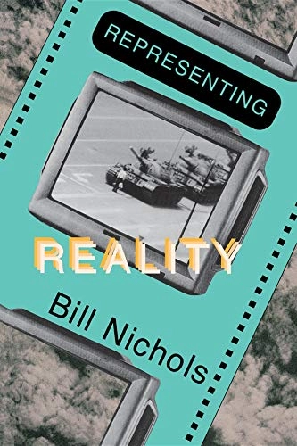 Representing reality : issues and concepts in documentary; Bill Nichols; 1991