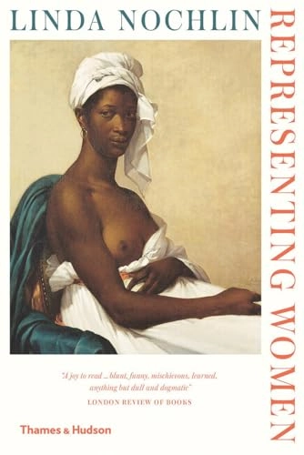 Representing women; Linda Nochlin; 2019