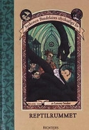 Reptilrummet; Lemony Snicket; 2002