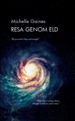Resa genom eld; Michelle Gaines; 2019
