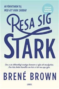 Resa sig stark; Brené Brown; 2016