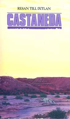 Resan till Ixtlan; Carlos Castaneda; 1986