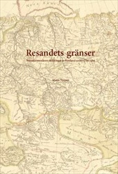 Resandets gränser : svenska resenärers skildringar av Ryssland under 1700-talet; Maria Nyman; 2013