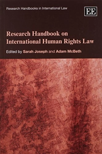 Research handbook on international human rights law; Sarah Joseph, Adam McBeth; 2010
