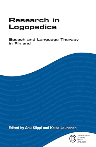 Research in logopedics : speech and language therapy in Finland; Anu Klippi, Kaisa Launonen; 2008