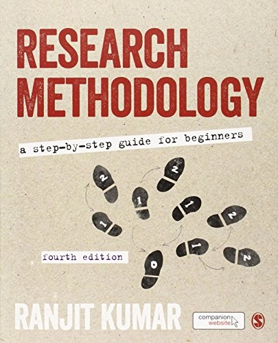 Research methodology : a step-by-step guide for beginners; Ranjit. Kumar; 2014