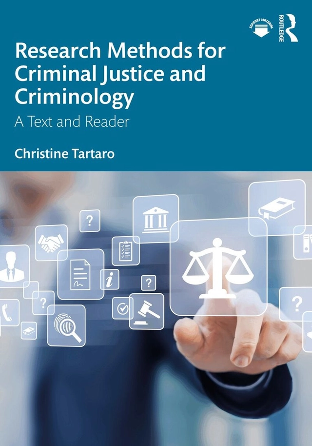 Research Methods for Criminal Justice and Criminology; Christine Tartaro; 2021