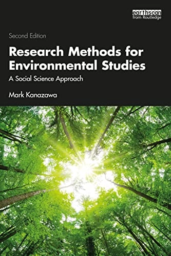 Research methods for environmental studies : a social science approach; Mark Kanazawa; 2024