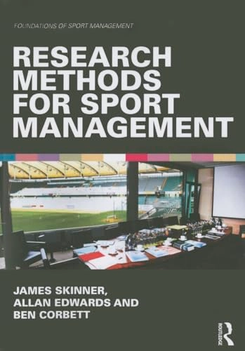 Research methods for sport management; James. Skinner; 2015