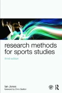 Research methods for sports studies; Ian Jones; 2015