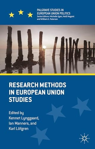 Research methods in European Union studies; Kennet Lynggaard; 2015