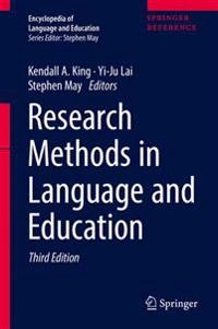 Research methods in language and education; Kendall A King, Yi-Ju Lai, Stephen May; 2017