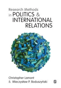 Research methods in politics and international relations; Christopher K. Lamont; 2020
