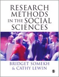 Research methods in the social sciences; Bridget Somekh, Cathy Lewin; 2005